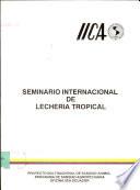 Seminario Internacional de Lecheria Tropical