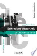 Sémiotique du portrait : De Dibutade au selfie
