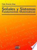 Señales y Sistemas. Fundamentos Matemáticos