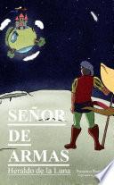 Señor de Armas. Heraldo de la Luna