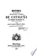 Separación y guerra de Cataluña en el tiempo de Felipe IV