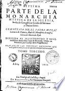 Septima parte de la Monarchia Mystica de la Iglesia hecha de Geroglificos sacados de humanas, y divinas letras..., compuesta por... Fray Lorenço de Zamora... Tomo segundo-tercero