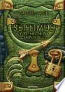 Septimus y el hechizo imposible (Septimus 2)