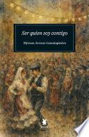 Ser quien soy contigo