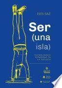 Ser (una isla): teatralidades expandidas en la escuela