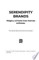 SERENDIPITY BRANDS: Magia y errores tras marcas exitosas