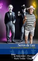 Seres de Luz - Citas de Maestros Iluminados (Spanish Edition)