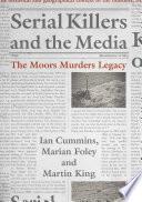 Serial Killers and the Media
