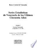 Series estadísticas de Venezuela de los ultimos cincuenta años: Cuentas nacionales (capítulos I-II-III)