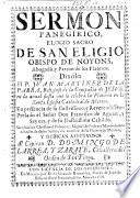 Sermon Panegirico [on Matt. xxv. 20], elogio sacro de San Eligio Obispo de Noyons, etc