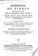 Sermones de tiempo escritos en latin por ... Fray Luis de Granada ... traducidos por el Padre Don Pedro Duarte ..