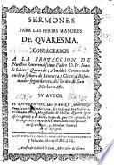Sermones para las ferias mayores de Quaresma ...