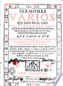 Sermones varios que dixo en el Peru el M.R.P.M. Fr. Hernando de Herrera...