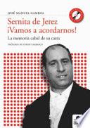 Sernita de Jeréz ¡vamos a acordarnos!