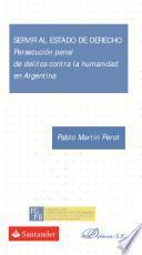 Servir al estado de derecho.