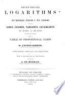 Seven-figure Logarithms of Numbers from 1 to 108000 ... Fifth edition corrected ... With a description of the tables added by A. De Morgan