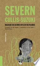 Severn Cullis-Suzuki, Volume 3: Hagan Que Sus Acciones Reflejen Sus Palabras