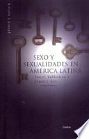 Sex and Sexuality in Latin America