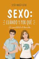 Sexo: cuándo y por qué