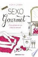 Sexo Gourmet / Gourmet Sex