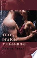 Sexo, pasión y lágrimas