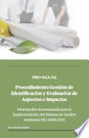 SGA-02 Procedimiento Gestión de Identificación y Evaluación de Aspectos e Impactos Ambientales