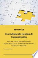 SGC-21 Procedimiento Gestión de Comunicación