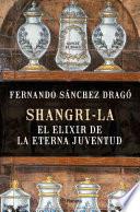 Shangri-la: el elixir de la eterna juventud