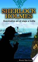 SHERLOCK HOLMES: Asesinatos en el viaje a India