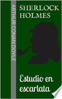 Sherlock Holmes - Estudio en escarlata