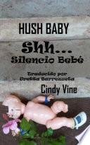 Shh...Silencio Bebé