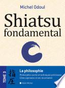 Shiatsu fondamental - tome 3