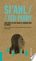 Si'ahl / Ted Perry, Volume 2: Cada Parte de Esta Tierra Es Sagrada Para Mi Pueblo