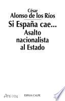 Si España cae--