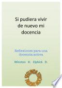Si pudiera vivir de nuevo mi docencia