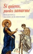 Si Quieres, Puedes Sanarme