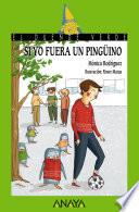 Si yo fuera un pingüino