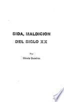 Sida, Maldición del siglo XX