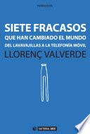 Siete fracasos que han cambiado el mundo