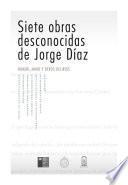 Siete obras desconocidas de Jorge Díaz