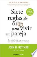 Siete reglas de oro para vivir en pareja