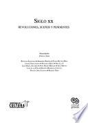 Siglo XX, revoluciones, sueños y pendientes