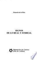 Signos de lo real y surreal