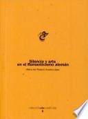 Silencio y arte en el Romanticismo alemán