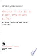 Símbolos y Dios en el último Juan Ramón Jiménez