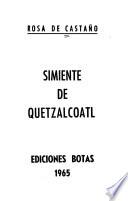 Simiente de Quetzalcoatl