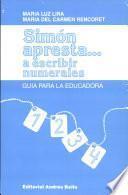 Simon apresta... a escribir Numerales Guia Para La educadora