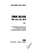 Simón Bolívar, más allá del mito