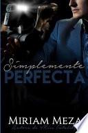 Simplemente Perfecta