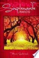 Simplemente perfecto. (Sintonías # 3.1)